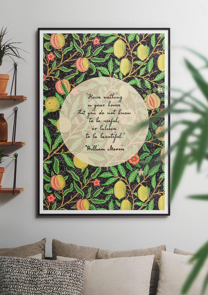 William Morris Inspirational Quote Poster - Fruit