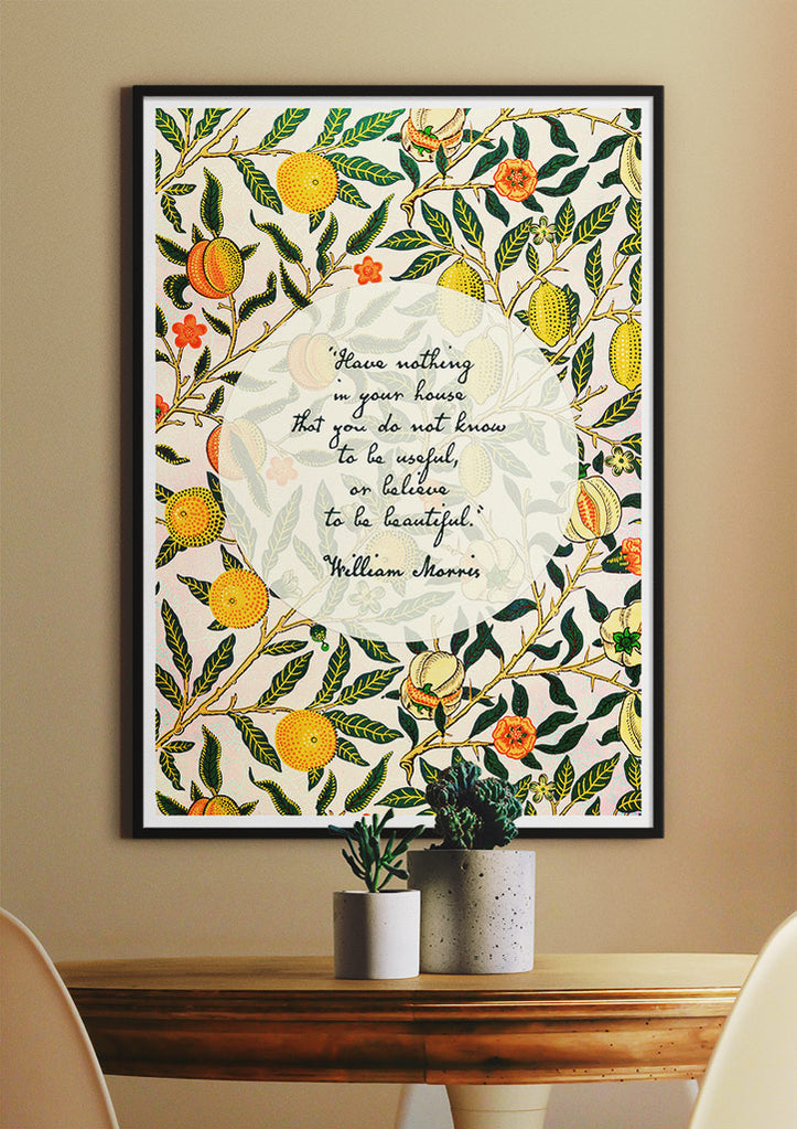 William Morris Inspirational Quote Poster - Citrus Fruit